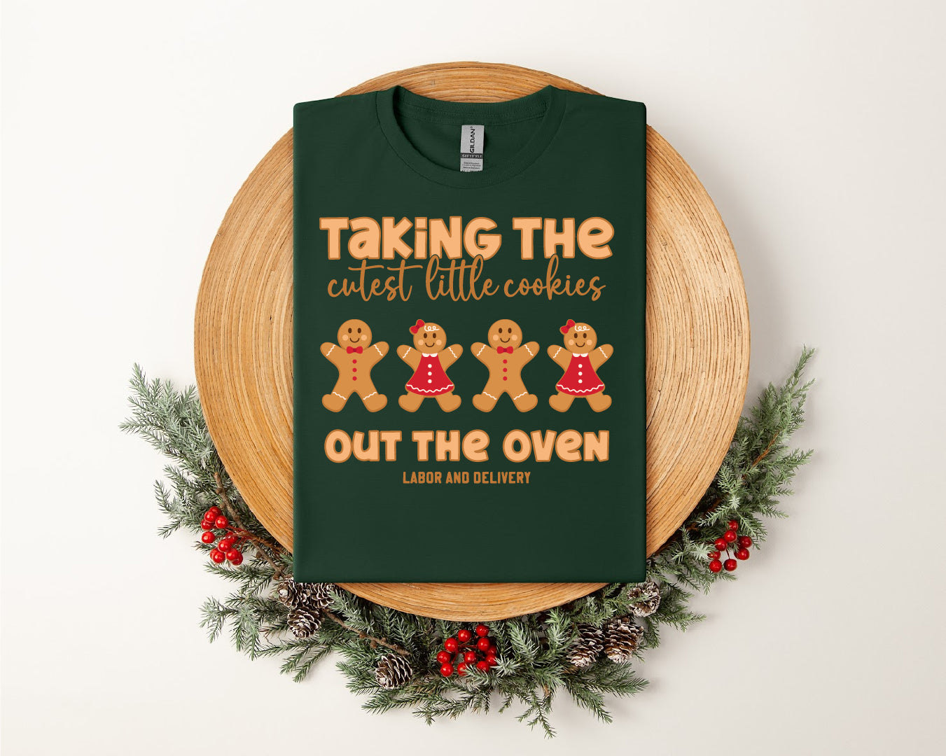 Taking The Cutest Little Cookies Out The Oven - Labor & Delivery (Tee)